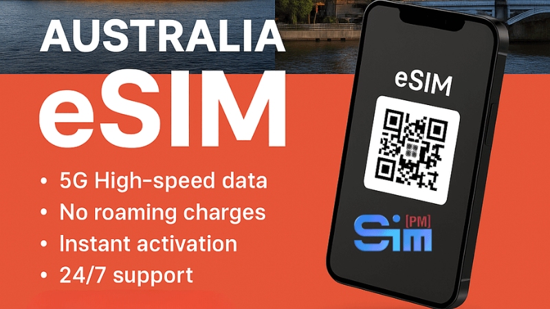 Kết nối internet 5G tại Úc nhanh chóng bằng eSIM, không cần SIM vật lý, cài đặt trước chuyến đi