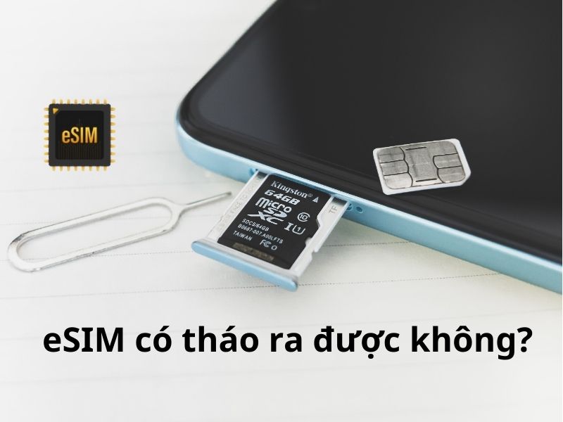 eSIM có tháo ra được không?