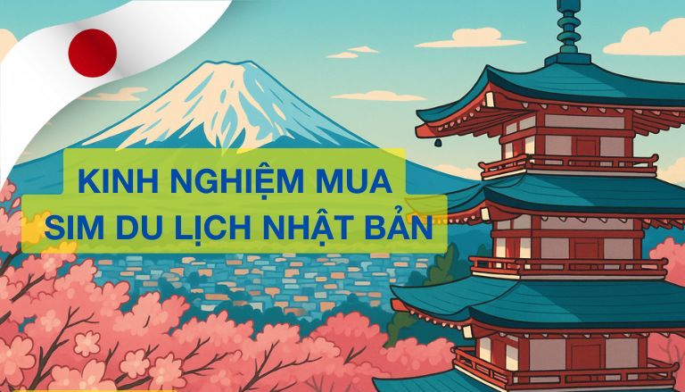 Vì sao nên mua sim du lịch Nhật Bản trước chuyến đi?